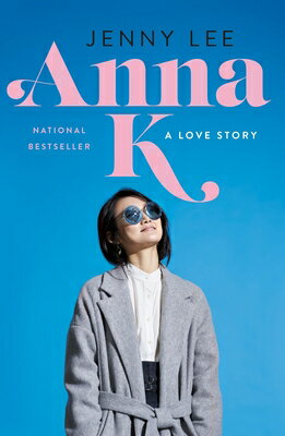 Anna K: A Love Story ANNA K （Anna K） [ Jenny Lee ]