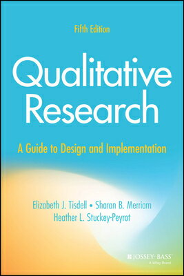 Qualitative Research: A Guide to Design and Implementation QUALITATIVE RESEARCH 5/E 