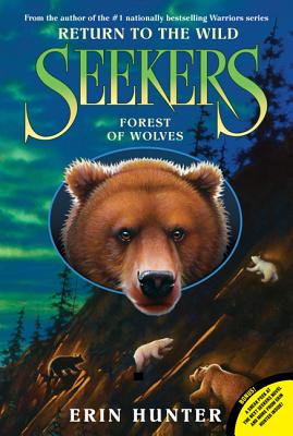 Seekers: Return to the Wild #4: Forest of Wolves SEEKERS RETURN WILD BK4 SEEKE （Seekers: Return to the Wild） [ Erin Hunter ]