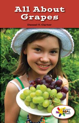 All about Grapes ALL ABT GRAPES （Rosen Real Readers: Stem and Steam Collection） 