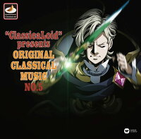 “ClassicaLoid" presents ORIGINAL CLASSICAL MUSIC No.5