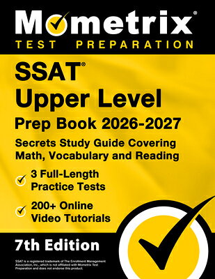 SSAT Upper Level Prep Book 2026-2027 - 3 Full-Length Practice Tests, 200+ Online Video Tutorials, Se