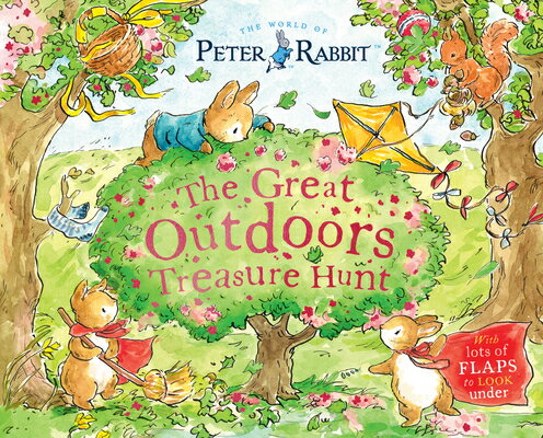 The Great Outdoors Treasure Hunt: With Lots of Flaps to Look Under GRT OUTDOORS TREAS HUNT-LIFT F （Peter Rabbit） [ Beatrix Potter ]
