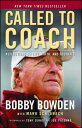 Called to Coach: Reflections on Life, Faith, and Football CALLED TO COACH [ Bobby Bowden ]