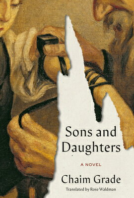 Sons and Daughters SONS & DAUGHTERS [ Chaim Grade ]