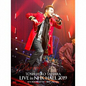 TOSHIHIKO TAHARA LIVE in NHK HALL 2019