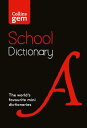 Collins School - Collins Gem School Dictionary COLLINS SCHOOL - COLLINS GEM S [ Collins Dictionaries ]