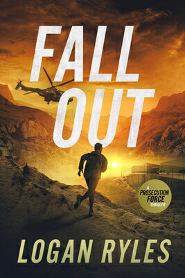 Fallout FALLOUT （Prosecution Force Thrillers） [ Logan Ryles ]