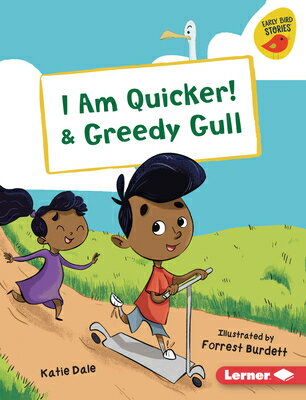 楽天楽天ブックスI Am Quicker! & Greedy Gull I AM QUICKER & GREEDY GULL （Early Bird Readers -- Red （Early Bird Stories （Tm））） [ Katie Dale ]