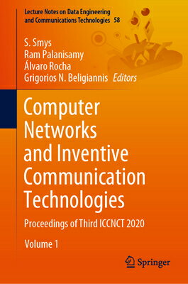 Computer Networks and Inventive Communication Technologies: Proceedings of Third Iccnct 2020 COMPUTER NETWORKS & INVENTIVE （Lecture Notes on Data Engineering and Communications Technol） 