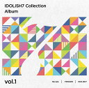 アイドリッシュセブン Collection Album vol．1 Re:vale,TRIGGER,IDOLiSH7