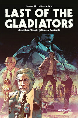 Last of the Gladiators LAST OF THE GLADIATORS [ James M. Larossa Jr ]