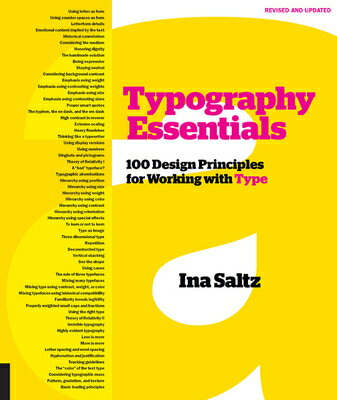 Typography Essentials Revised and Updated: 100 Design Principles for Working with Type TYPOGRAPHY ESSENTIALS REV & UP [ Ina Saltz ]
