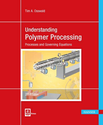 Understanding Polymer Processing 2e: Processes and Governing Equations UNDERSTANDING POLYMER PROCESSI 