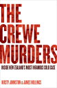 The Crewe Murders: Inside New Zealand's Most Infamous Cold Case CREWE MURDERS [ ...