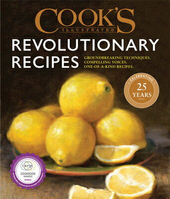 楽天楽天ブックスCook's Illustrated Revolutionary Recipes: Groundbreaking Techniques. Compelling Voices. One-Of-A-Kin COOKS ILLUS REVOLUTIONARY RECI [ America's Test Kitchen ]