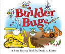 Builder Bugs: A Busy Pop-Up Book POP UP-BUILDER BUGS (David Carter's Bugs) [ Dav...