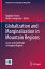 Globalization and Marginalization in Mountain Regions: Assets and Challenges in Marginal Regions GLOBALIZATION &MARGINALIZATIO Perspectives on Geographical Marginality [ Raghubir Chand ]