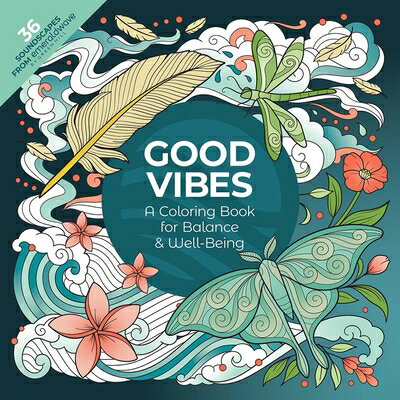 Good Vibes: A Coloring Book for Balance & Well-Being: With 36 Soundscapes from Emeraldwave by Green GOOD VIBES A COLOR BK FOR BALA 