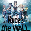 【楽天ブックス限定先着特典 先着特典】Voices/the WALL(A4クリアポスター(ジャケットイラストver.) オリジナルポストカード1枚(全1種)) Leo/need