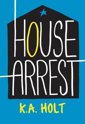 House Arrest HOUSE ARREST [ K. a. Holt ]