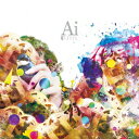 Ai(初回生産限定盤 CD+DVD) [ ユナイト ]