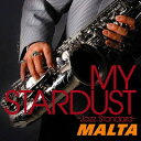 MY STARDUST -Jazz Standard- [ MALTA ]