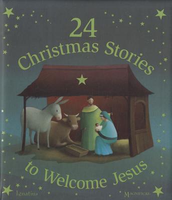 24 Christmas Stories to Welcome Jesus 24 XMAS STORIES TO WELCOME JES [ Various Authors ]