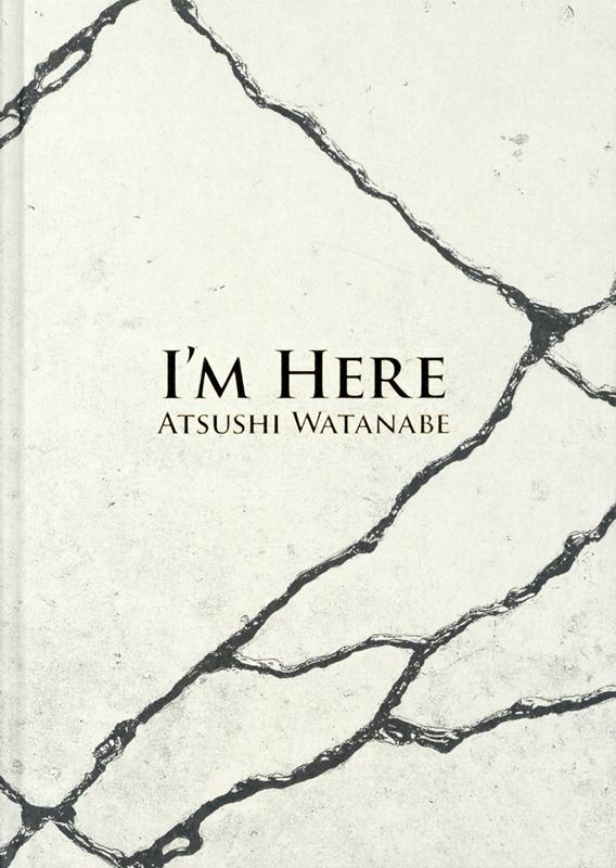 I’M　HERE ATSUSHI　WATANABE [ BankART1929 ]