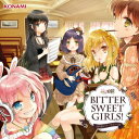 Bitter Sweet Girls ! [ 日向美ビタースイーツ♪ ]