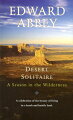 A passionately felt, deeply poetic book. It has philosophy. It has humor. It has its share of nerve-tingling adventures...set down in a lean, racing prose, in a close-knit style of power and beauty."@lt;br@gt;THE NEW YORK TIMES BOOKREVIEW@lt;br@gt;Edward Abbey lived for three seasons in the desert at Moab, Utah, and what he discovered about the land before him, the world around him, and the heart that beat within, is a fascinating, sometimes raucous, always personal account of a place that has already disappeared, but is worth remembering and living through again and again.