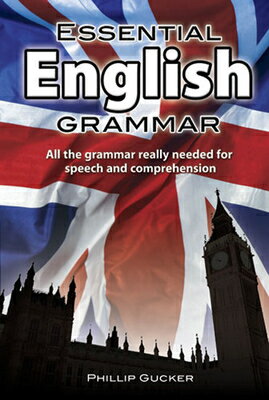 Essential English Grammar ESSENTIAL ENGLISH GRAMMAR （Dover Language Guides Essential Grammar） 