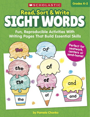 Read, Sort & Write: Sight Words: Fun, Reproducible Activities with Writing Pages That Build Essentia