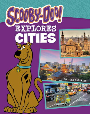 Scooby-Doo Explores Cities SCOOBY-DOO EXPLORES CITIES （Scooby-Doo, Where Are You?） [ John Sazaklis ]