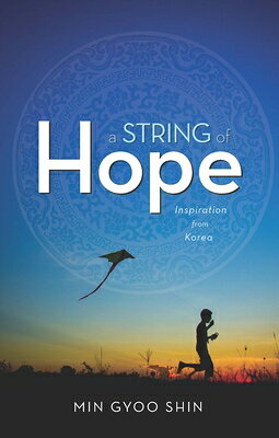 A String of Hope: Inspiration from Korea STRING OF HOPE 