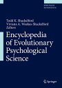 Encyclopedia of Evolutionary Psychological Science ENCY OF EVOLUTIONARY PSYCHOLOG [ Todd K. Shackelford ]