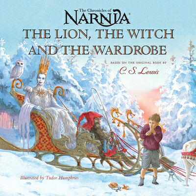 The Lion, the Witch and the Wardrobe CHRONICLES NARNIA # LION THE （Chronicles of Narnia） [ C. S. Lewis ]