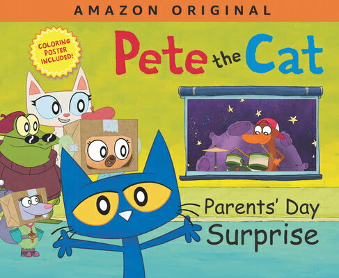 Pete the Cat Parents' Day Surprise: A Father's Day Gift Book from Kids PETE THE CAT PARENTS DAY SURPR （Pete the Cat） [ James Dean ]