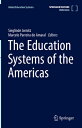 The Education Systems of the Americas EDUCATION SYSTEMS OF THE AMER （Global Education Systems） [ Sieglinde Jornitz ]