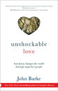 Unshockable Love: How Jesus Changes the World Through Imperfect People UNSHOCKAB...