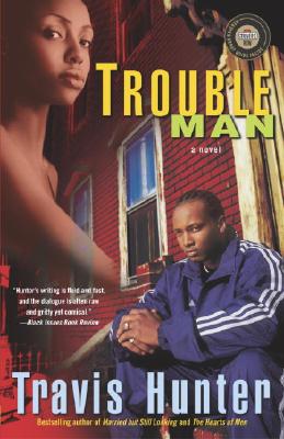 Trouble Man TROUBLE MAN （Strivers Row） [ Travis Hunter ]