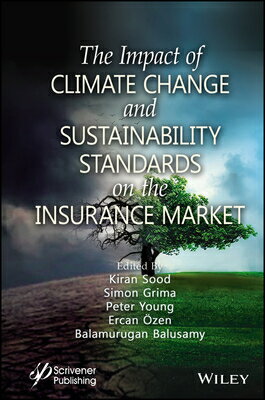 楽天楽天ブックスThe Impact of Climate Change and Sustainability Standards on the Insurance Market IMPACT OF CLIMATE CHANGE & SUS [ Kiran Sood ]