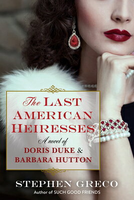 The Last American Heiresses LAST AMER HEIRESSES [ Stephen Greco ]