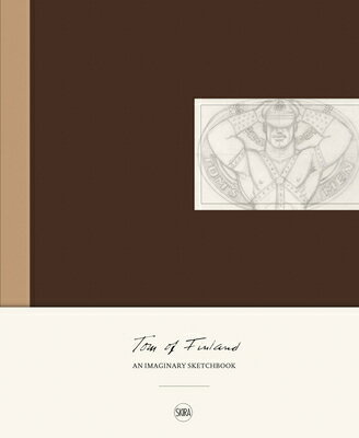 TOM OF FINLAND:AN IMAGINARY SKETCHBOOK(H 