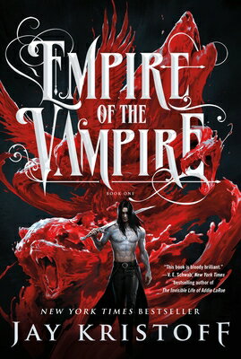 Empire of the Vampire: Book One EMPIRE OF THE VAMPIRE （Empire of the Vampire） [ Jay Kristoff ]