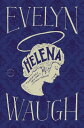 Helena HELENA [ Evelyn Waugh ]