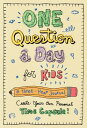 One Question a Day for Kids: A Three-Year Journal: Create Your Own Personal Time Capsule 1 QUES A DAY FOR KIDS A 3-YEAR （One Question a Day） Aimee Chase