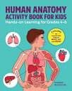Human Anatomy Activity Book for Kids: Hands-On L