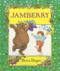 Jamberry Board Book JAMBERRY BOARD BK-BOARD [ Bruce Degen ]