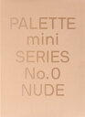 PALETTE MINI 00:NUDE(P) 